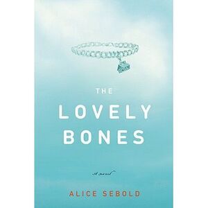 The Lovely Bones -- Alice Sebold